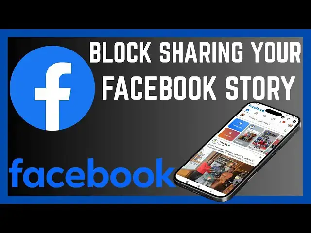 'Video thumbnail for How To Block Others From Sharing Your Facebook Story'