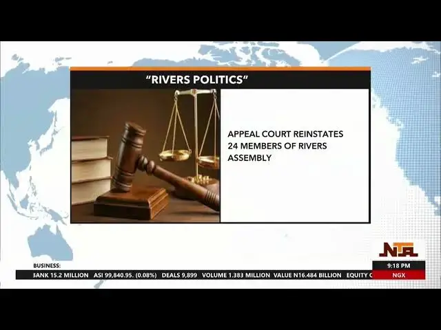 'Video thumbnail for Appeal Court Reinstates 24 Members of Rivers Assembly | 4th July 2024 | NTA'