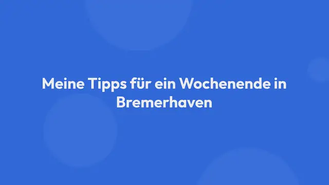 Video thumbnail for Bremerhaven – Sehenswürdigkeiten & (kulinarische) Geheimtipps