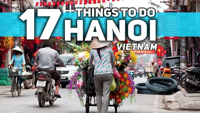 'Video thumbnail for Best Things To Do in Hanoi Vietnam 2025 4K'