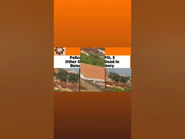 Video thumbnail for Police Confirms DPO, 3 Other Officers Shot Dead In Benue Banks' Robbery ~ OsazuwaAkonedo