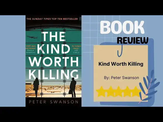 Video thumbnail for Kind Worth Killing by Peter Swanson: A Gripping Book Review