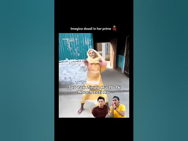 Video thumbnail for dadi in her prime😂😂 #goindia #apple #oldsong #newsong #india