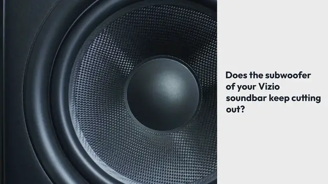 Video thumbnail for The Vizio Sound Bar Subwoofer Keeps Cutting Out