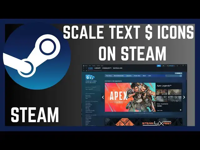 'Video thumbnail for How To Scale Steam Overlay Text And Icons To Match Monitor Settings'