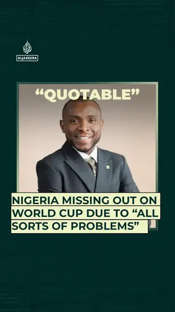 'Video thumbnail for Nigeria missing out on World Cup due to “all sorts of problems”'