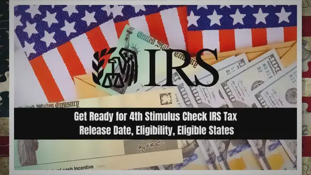'Video thumbnail for Get Ready for 4th Stimulus Check IRS Tax: Release Date, Eligibility, Eligible States'