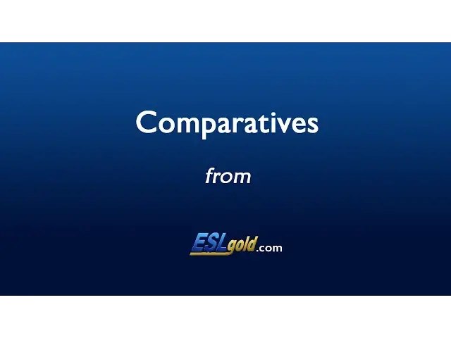 Video thumbnail for ESLgold Comparatives Video