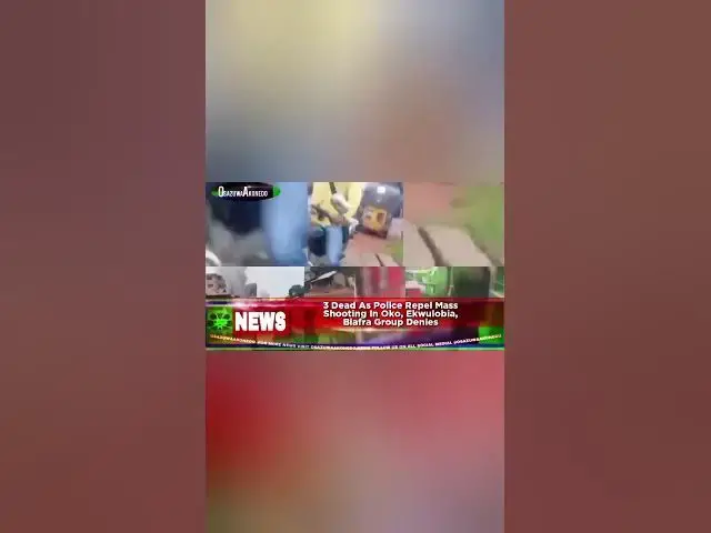 Video thumbnail for 3 Dead As Police Repel Mass Shooting In Oko, Ekwulobia, Biafra Group Denies