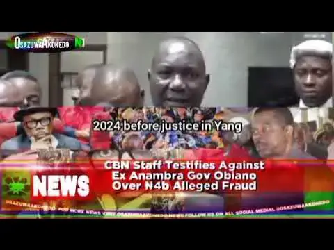Video thumbnail for CBN Staff Testifies Against Ex Anambra Gov Obiano Over ₦4b Alleged Fraud