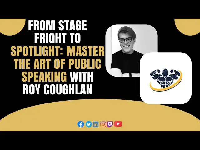 Video thumbnail for From Stage Fright to Spotlight: Master the Art of Public Speaking With Roy Coughlan