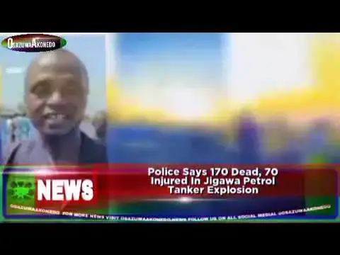 Video thumbnail for Police Says 170 Dead, 70 Injured In Jigawa Petrol Tanker Explosion