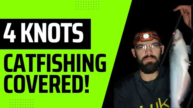 'Video thumbnail for These 4 knots cover everything you need for fishing for catfish!!! How to tie each one.'