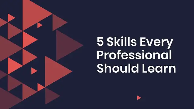 Video thumbnail for 5 skills every professional should learn