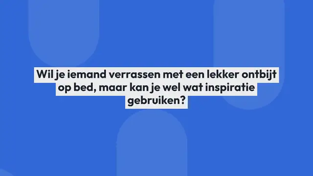 Video thumbnail for Lekkere ontbijt op bed recepten