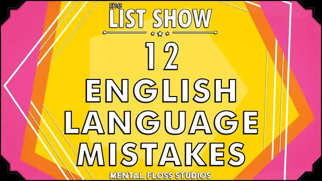 Video thumbnail for 12 Notable English Language Mistakes | Mental Floss