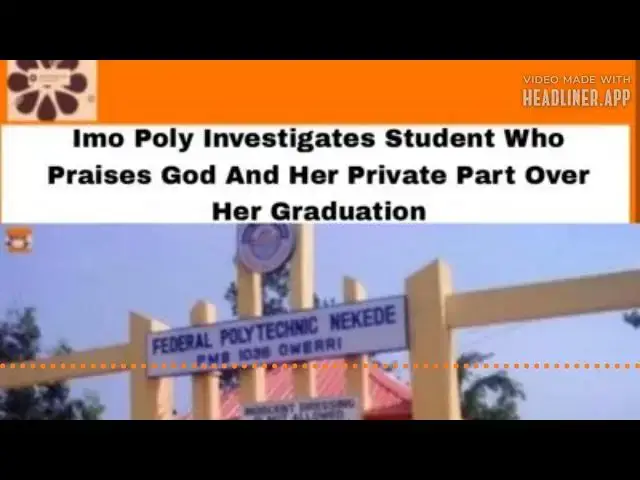 Video thumbnail for Imo Poly Investigates Student Who Praises God And Her Private Part Over Graduation ~ OsazuwaAkonedo
