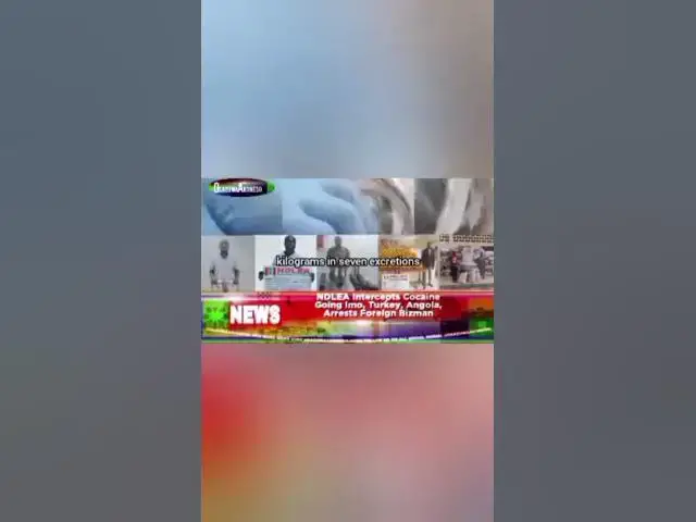 Video thumbnail for NDLEA Intercepts Cocaine Going Imo, Turkey, Angola, Arrests Foreign Bizman