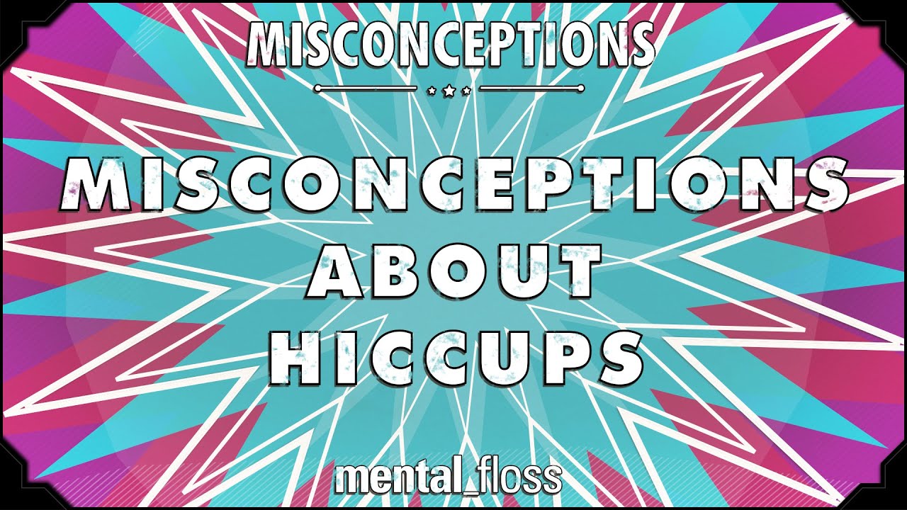 Video thumbnail for Misconceptions about Hiccups- mental_floss on YouTube (Ep. 45) | Mental Floss