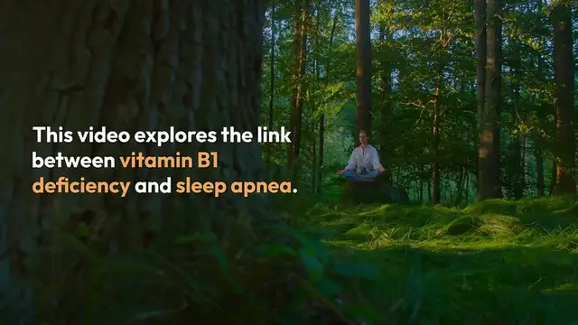 Video thumbnail for Vitamin B1 and Sleep Apnea