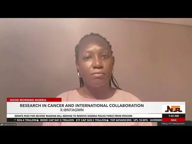 'Video thumbnail for Current Research Priorities On Cancer In Nigeria | 5th July 2024 | NTA'