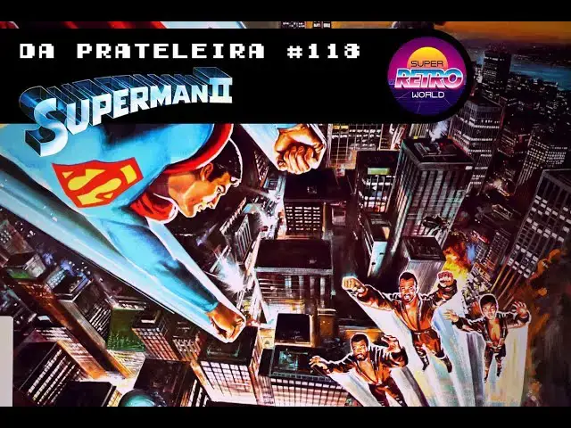 Video thumbnail for DA PRATELEIRA #118 - Superman: A Aventura Continua (SUPERMAN II, 1980)