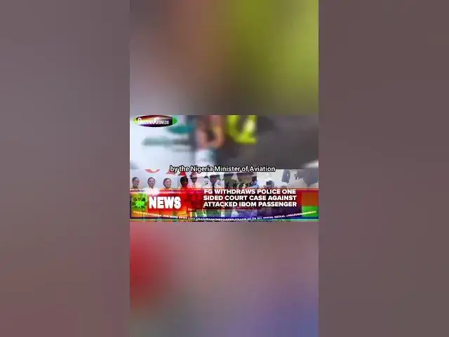 Video thumbnail for FG Withdraws Police One Sided Court Case Against Attacked Ibom Passenger