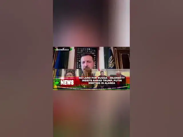 Video thumbnail for No Land For Russia - Zelenskyy Insists Ahead Trump, Putin Meeting In Alaska