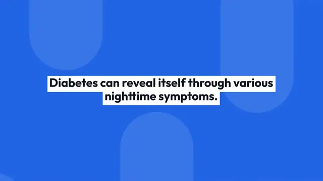 Video thumbnail for Nighttime Diabetes Symptoms Explained