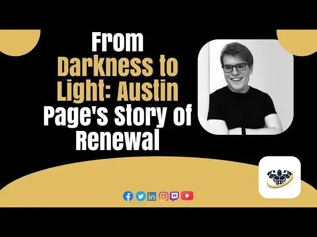 'Video thumbnail for From Darkness to Light: Austin Page's Story of Renewal'