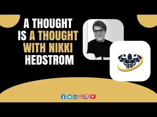 'Video thumbnail for A Thought Is A Thought With Nikki Hedstrom | CrazyFitnessGuy'