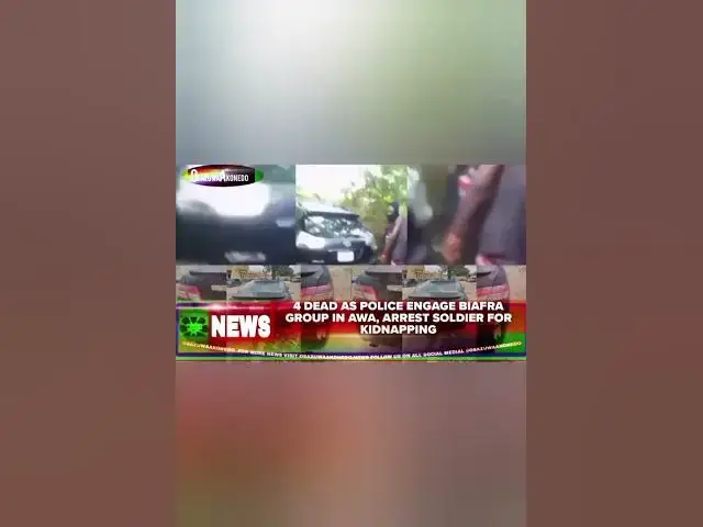 'Video thumbnail for 4 Dead As Police Engage Biafra Group In Awa, Arrest Soldier For Kidnapping'