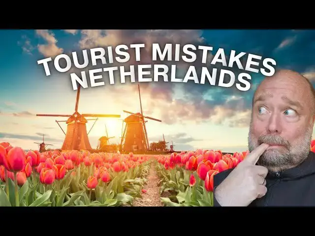 Video thumbnail for Tourist Mistakes in The Netherlands