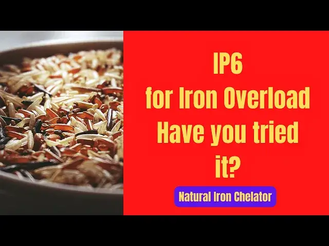 'Video thumbnail for IP6 Benefits for Iron Overload - All you need to know'