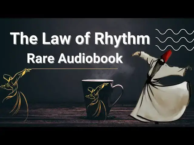 Video thumbnail for The Law of Rhythm | Rhythm In Your Life | Rare Audiobook