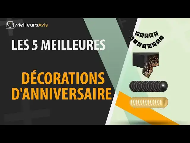 Video thumbnail for ⭐️ MEILLEURE DÉCORATION D'ANNIVERSAIRE - Comparatif 2024