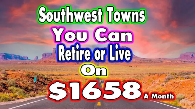Video thumbnail for 10 Towns You Can Retire on $1658 a month in the Southwest US.
