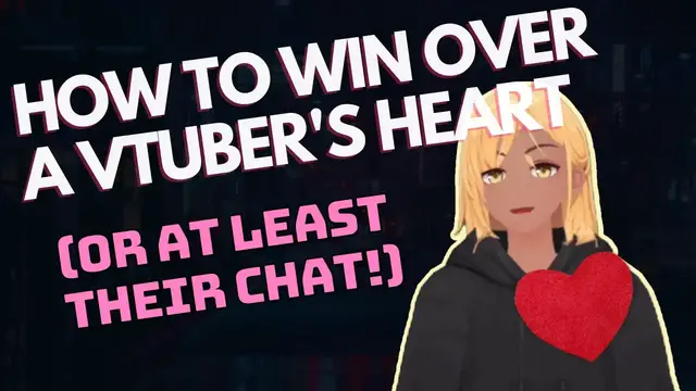 Video thumbnail for Do This and Make Your Vtuber Senpai Notice You!