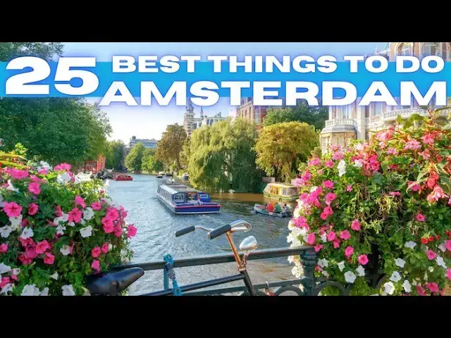 'Video thumbnail for Best Things To Do in Amsterdam Netherlands 2025 4K'