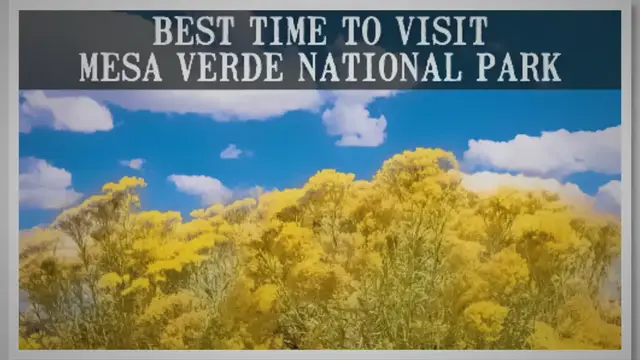 Video thumbnail for Best Time To Visit Mesa Verde National Park