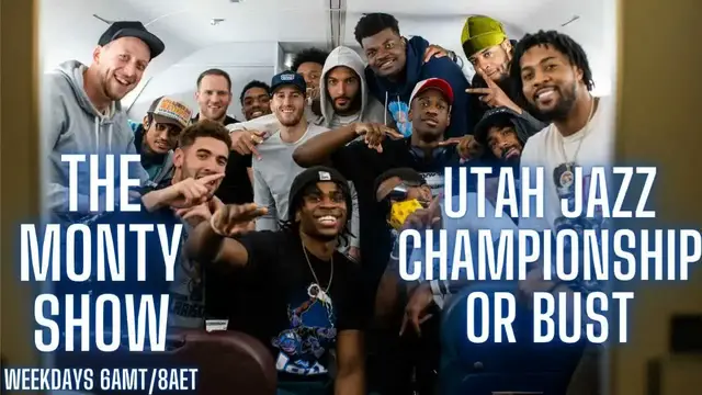 Video thumbnail for The Monty Show PODCAST 496: For The Utah Jazz, It's NBA Championship or Bust!