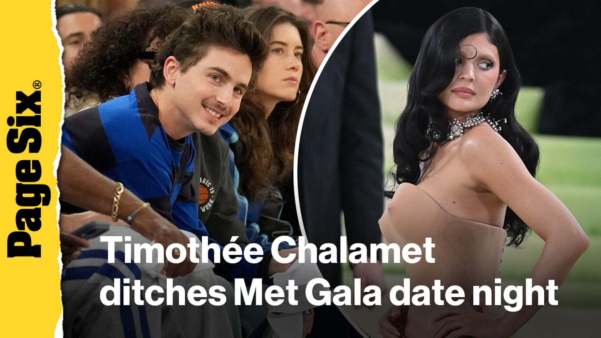 Video thumbnail for Timothée Chalamet ditches Met Gala date night with Kylie Jenner for Knicks game