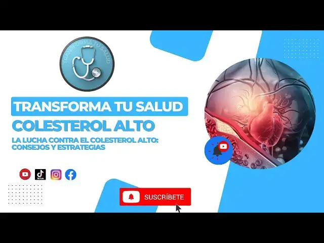 'Video thumbnail for LA LUCHA CONTRA EL COLESTEROL ALTO: CONSEJOS Y ESTRATEGIAS'