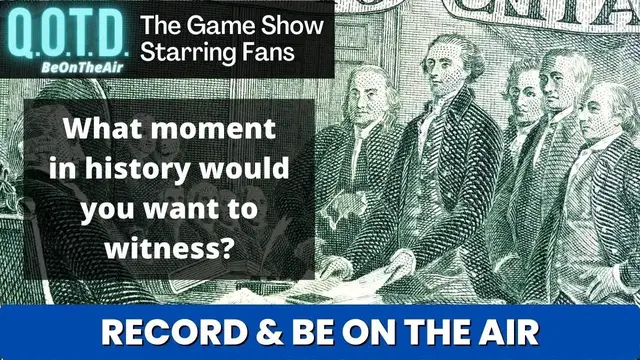 Video thumbnail for Witness History: Today’s QOTD Question (Record with link below & be on air!)