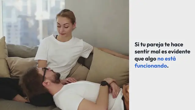 Video thumbnail for Mi pareja me hace sentir mal, ¿qué puedo hacer?
