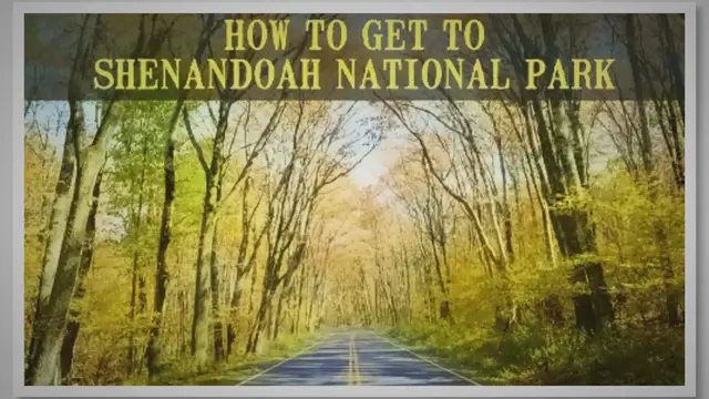 Video thumbnail for How To Get to Shenandoah National Park