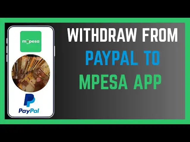 'Video thumbnail for How To Withdraw Funds From PayPal To Mpesa Using Mpesa App'