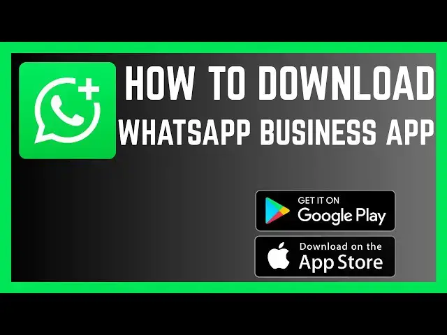 'Video thumbnail for How To Download And Use WhatsApp For Business App'