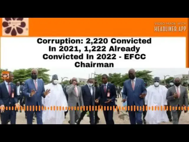 Video thumbnail for Corruption: 2,220 Convicted In 2021, 1,222 Already Convicted In 2022 - EFCC Boss ~ OsazuwaAkonedo
