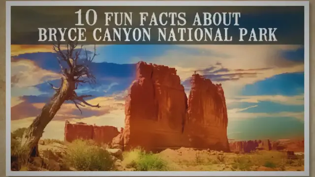 Video thumbnail for 10 Fun Facts About Bryce Canyon National Park